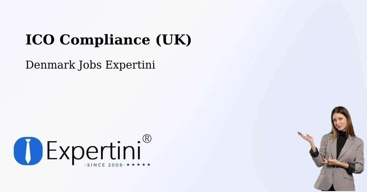 ICO Compliance (UK) - Denmark Jobs Expertini