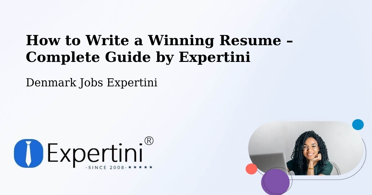 Resume Writing Guide for Job Seekers – Haderslev - Haderslev, Denmark Jobs Expertini